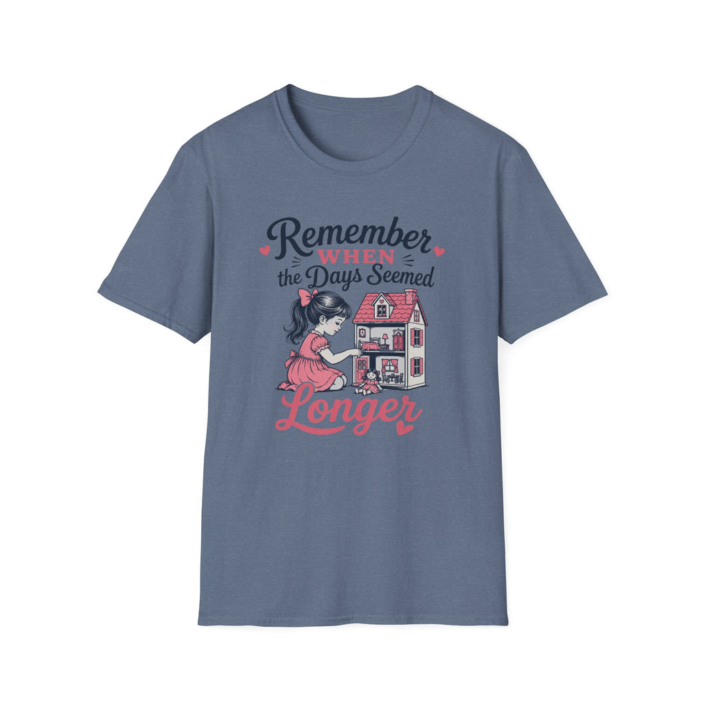 Remember When The Days Seemed  Longer-T-Shirt