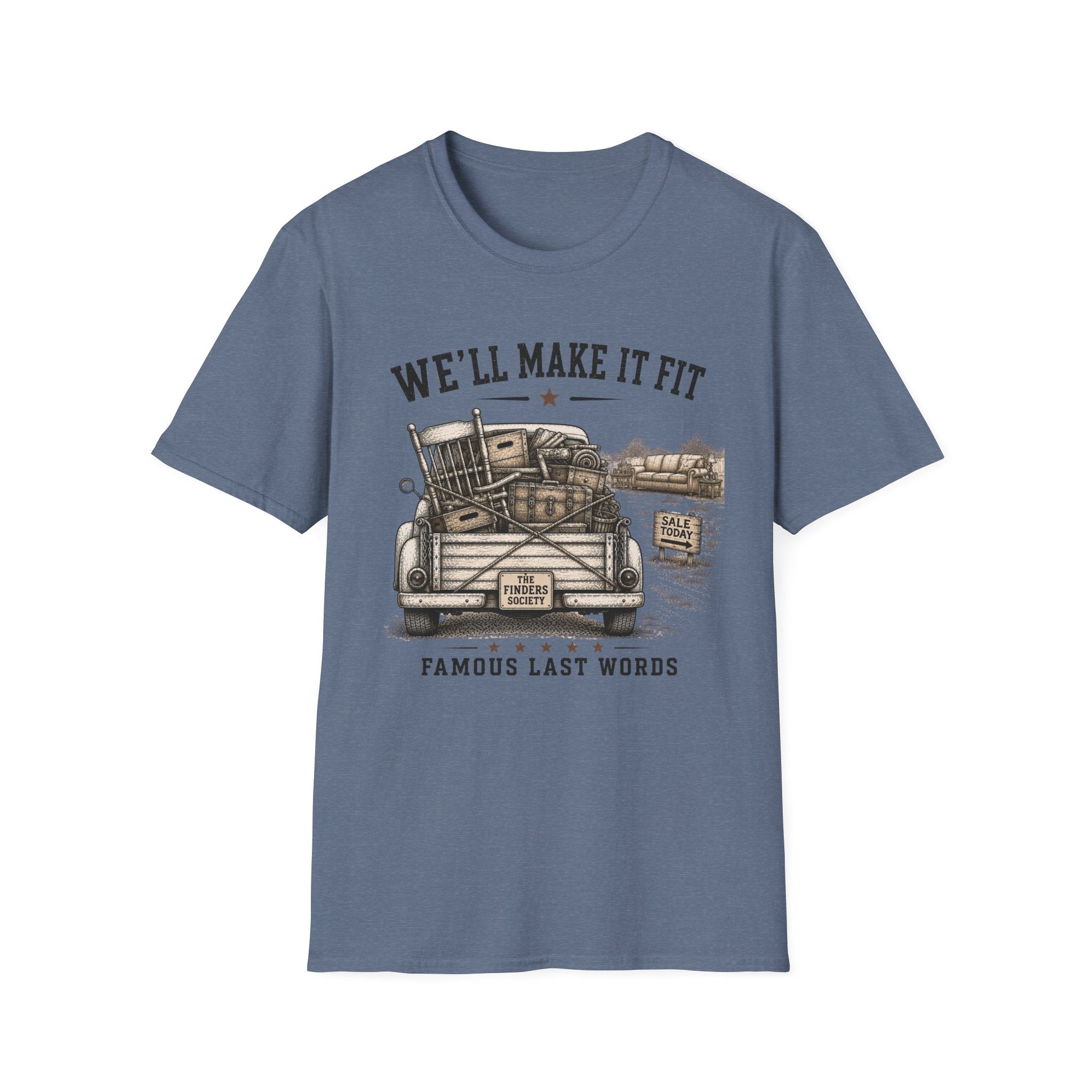 We'll Make It Fit Famous Last Words -T-Shirt