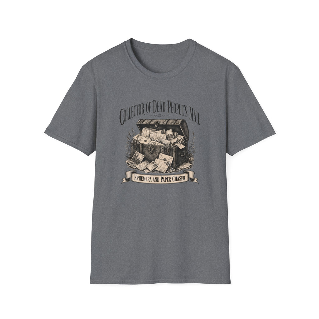 Collector of Dead People's Mail-T-Shirt