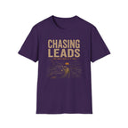 Chasing Leads One Back Roads At A Time-T-Shirt