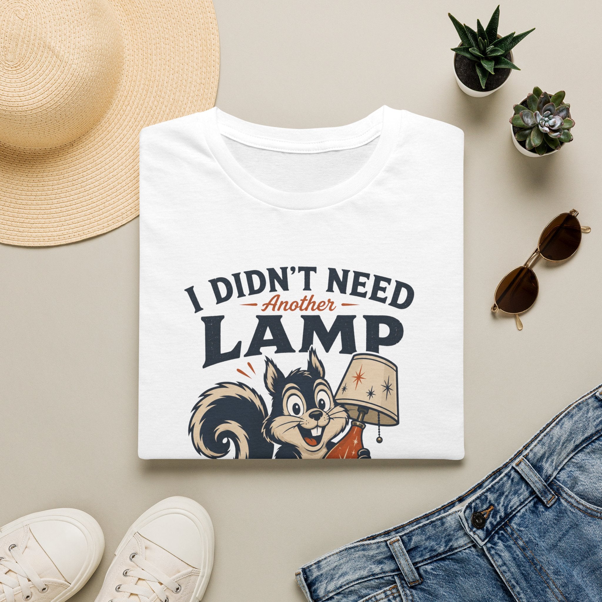 I Didn't Need Another Lamp-Finder Series-T-Shirt