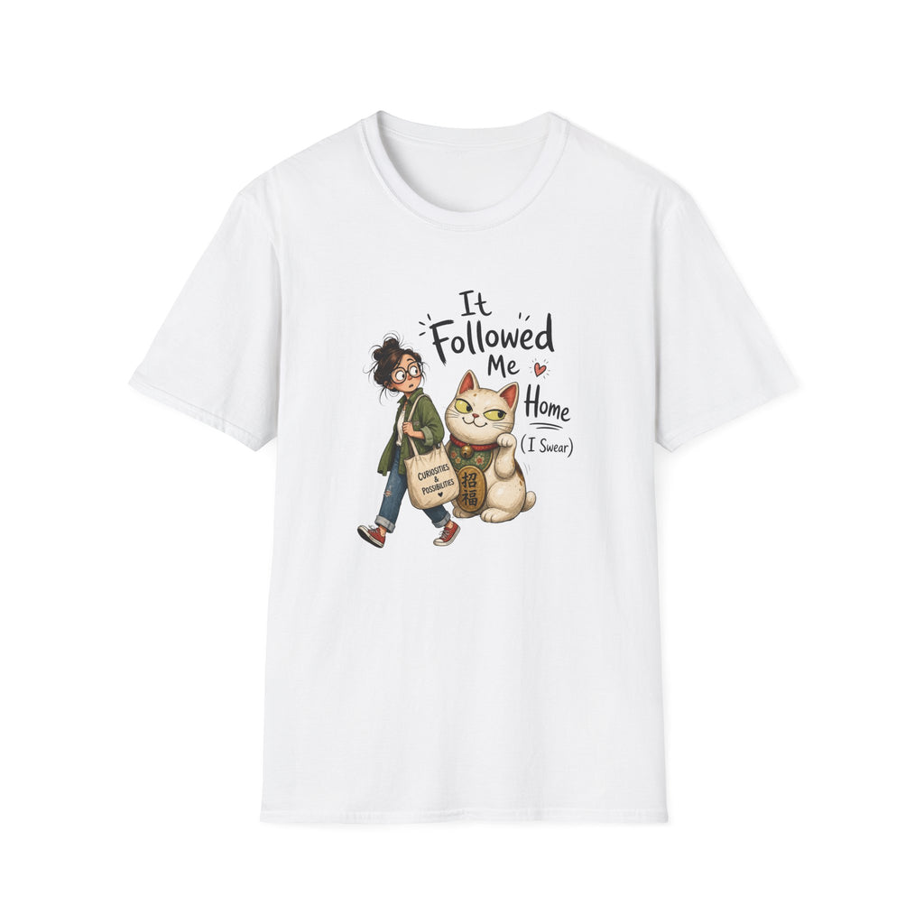 It Followed Me Home -T-Shirt