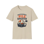 Professional Pile Digger-T-Shirt