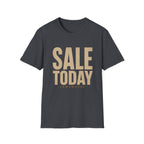 Sale Today Somewhere-T-Shirt