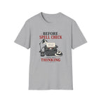 Before Spell Check There Was Thinking-T-Shirt