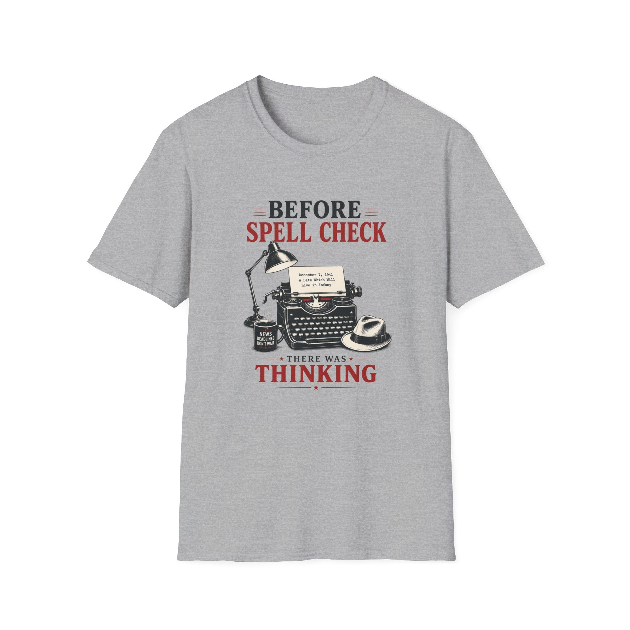 Before Spell Check There Was Thinking-T-Shirt