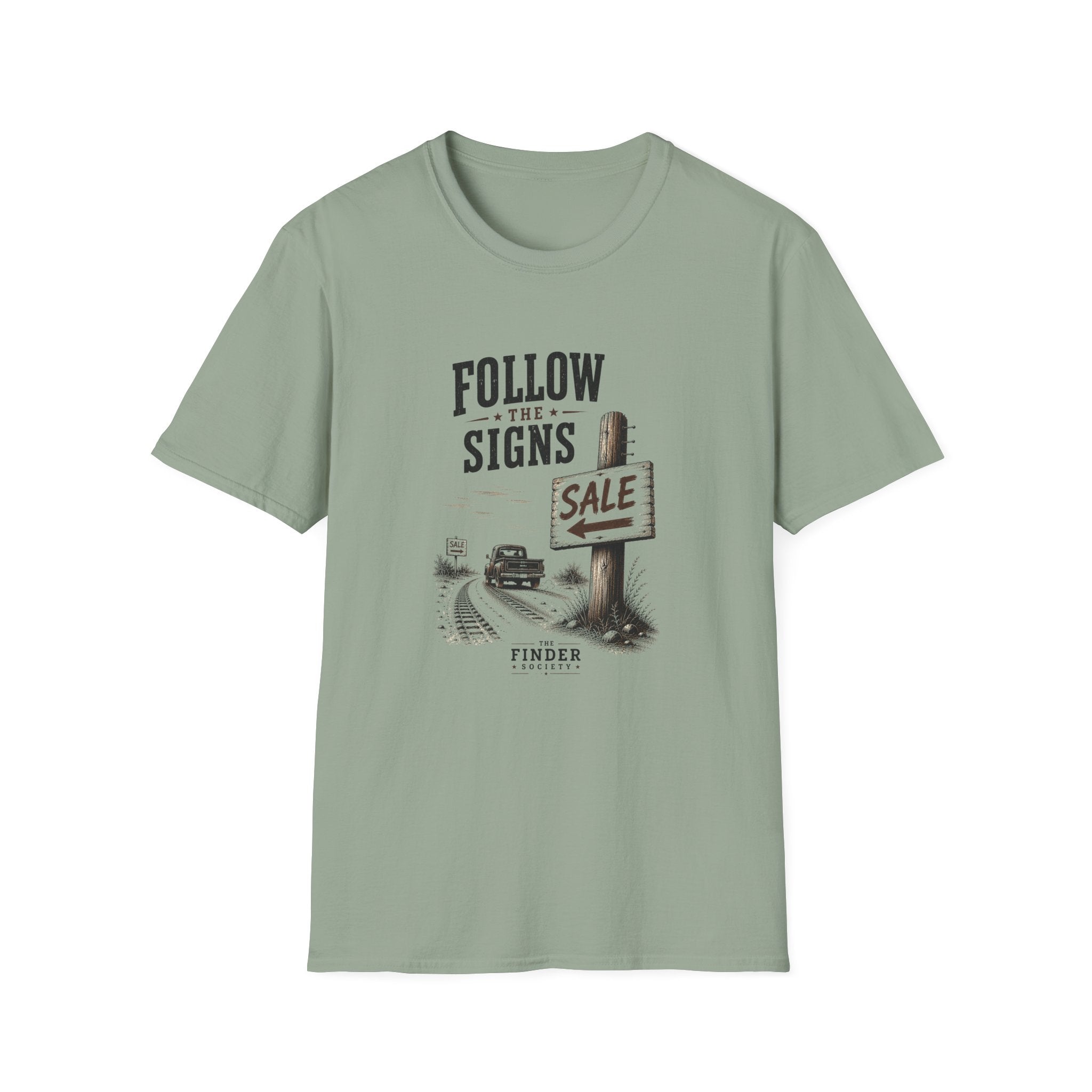 Follow The Signs -T-Shirt