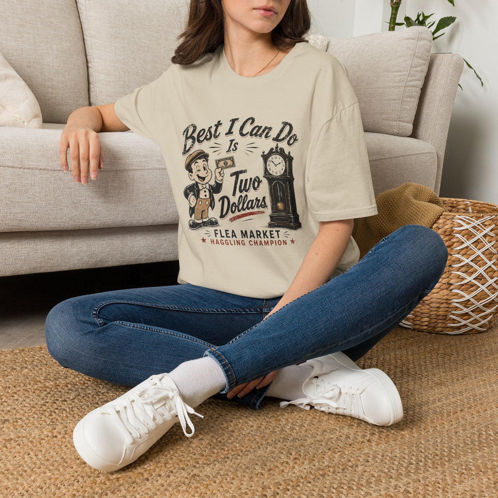 Best I Can Do Is Two Dollars-T-Shirt