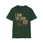 I Saw The Sign And My Plans Changed-T-Shirt