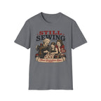 Still Sewing-T-Shirt