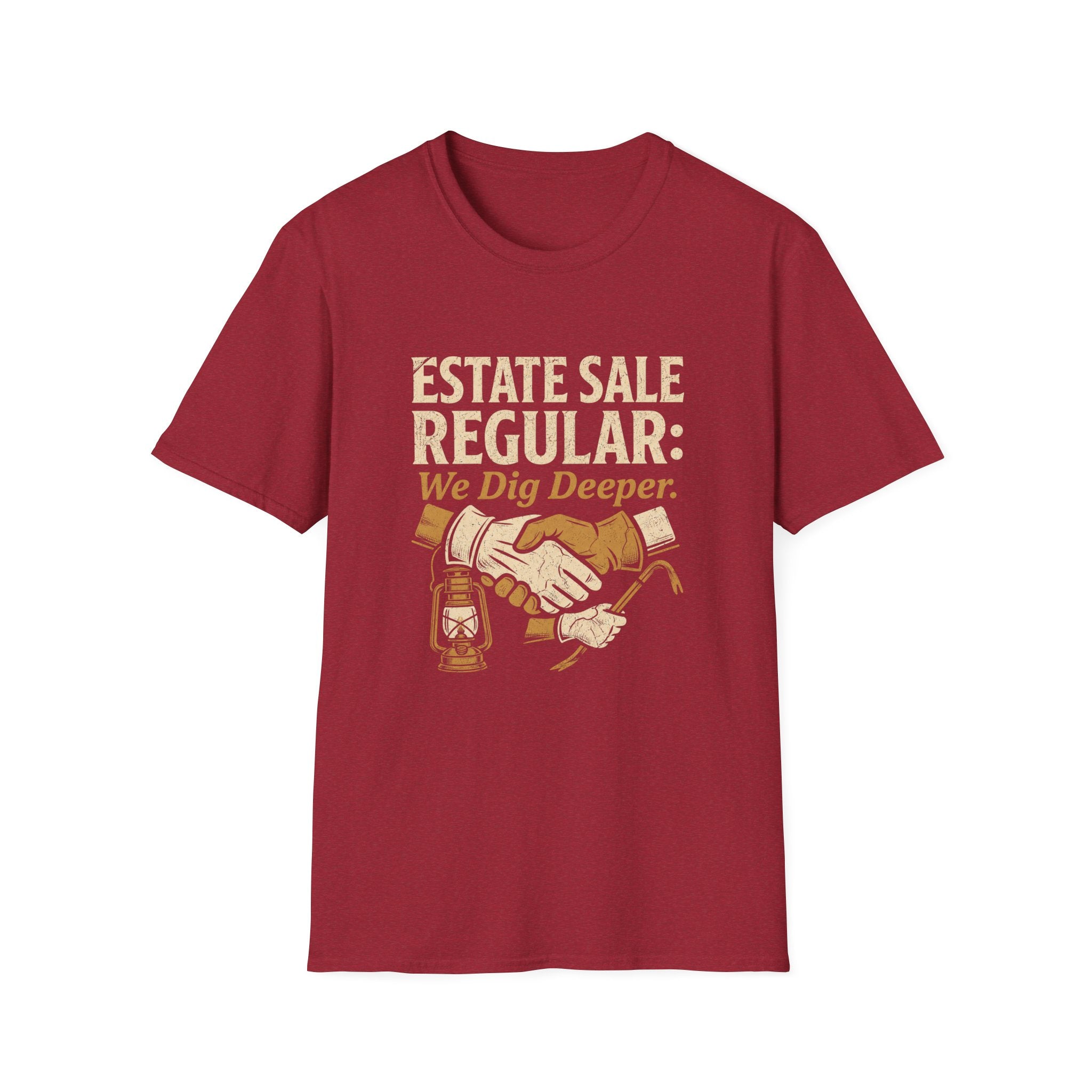 Estate Sale Regular: We Dig Deeper-T-Shirt
