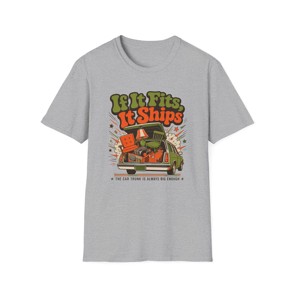 If It Fits It Ships -T-Shirt
