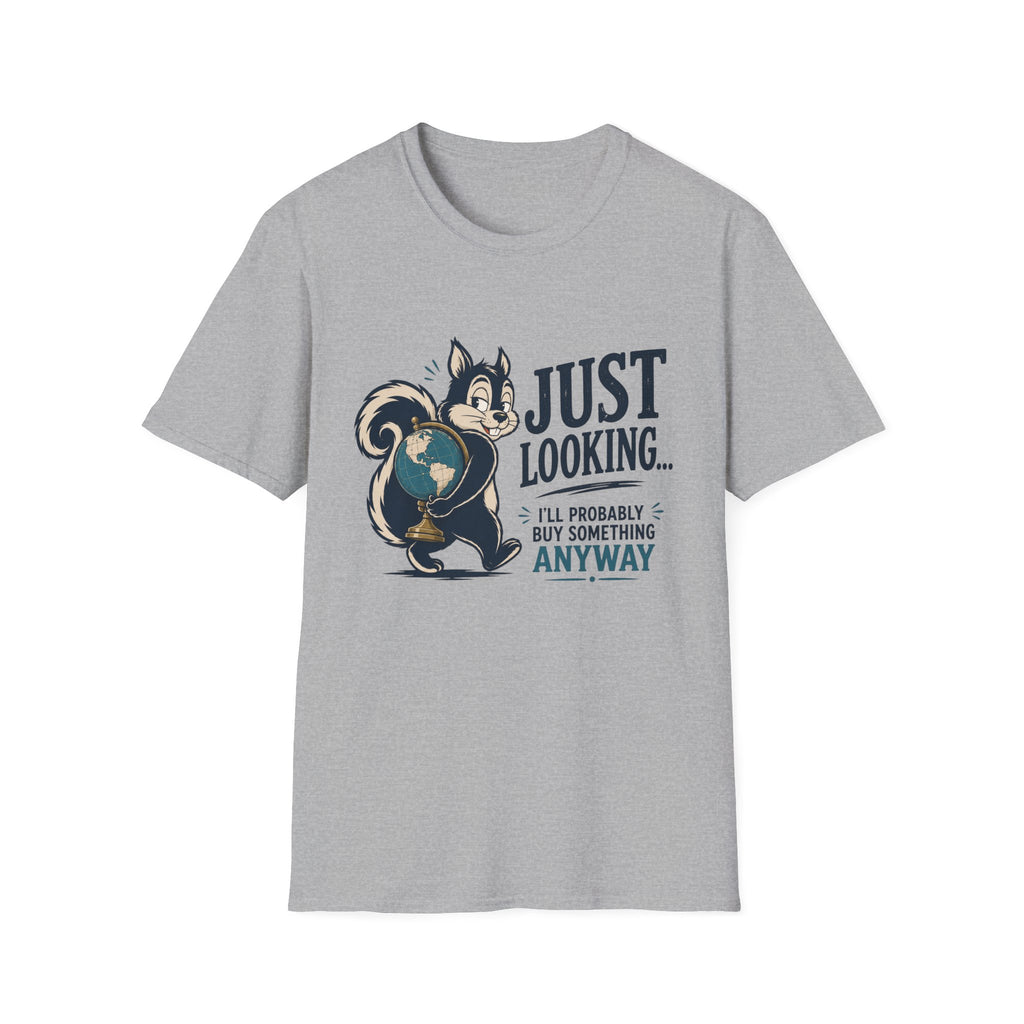 Just Looking -T-Shirt