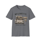 We'll Make It Fit Famous Last Words -T-Shirt
