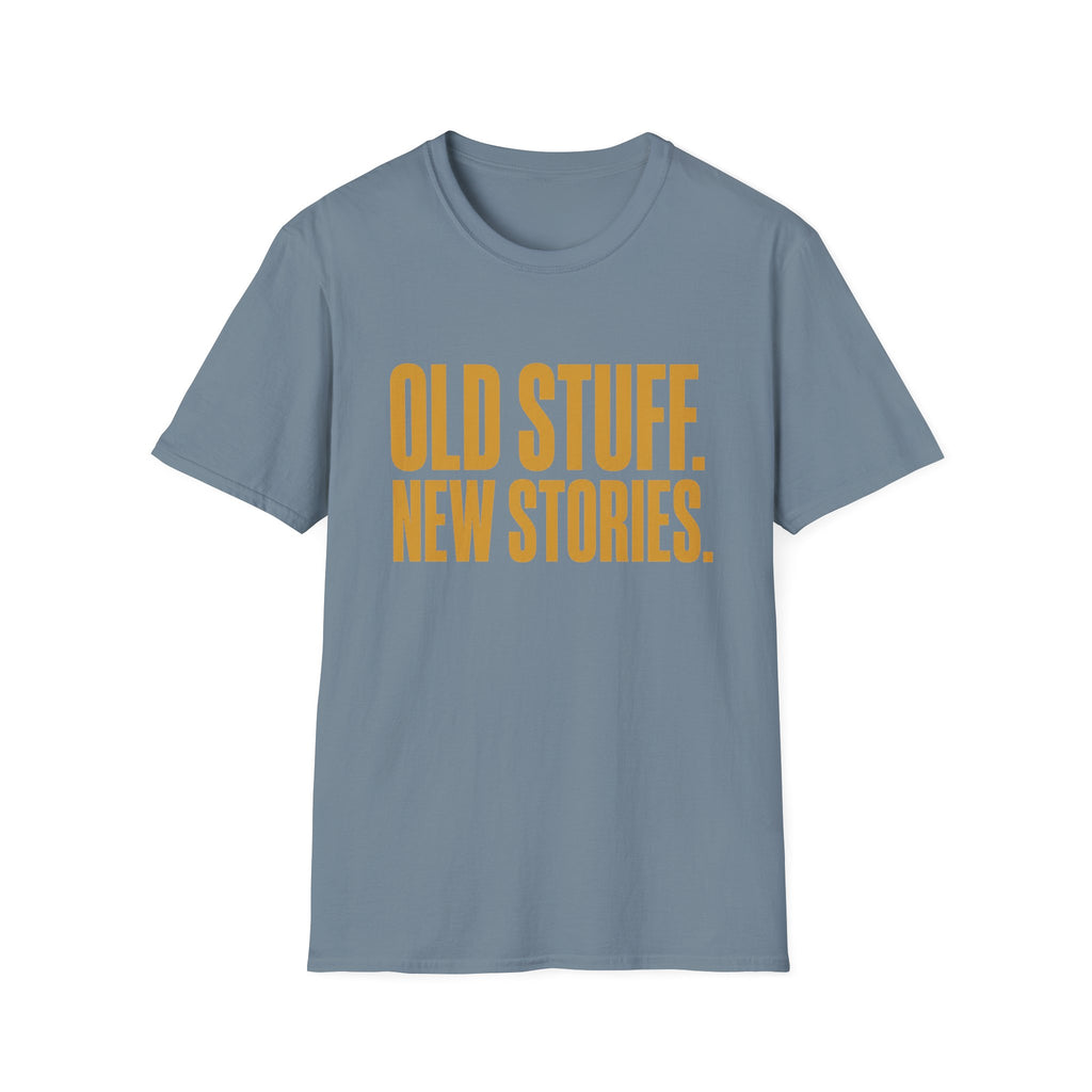 Old Stuff New Stories-T-Shirt