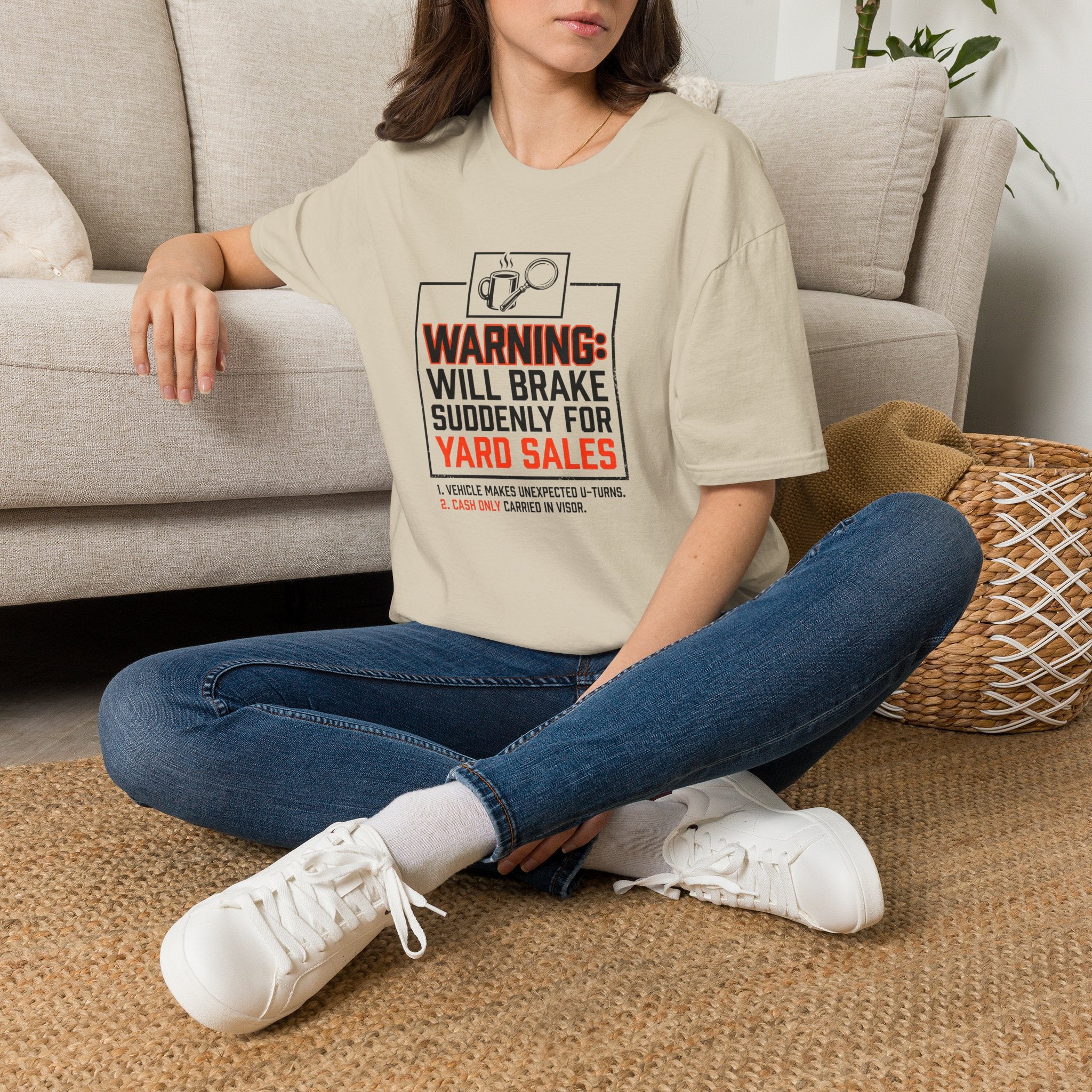 Warning: Will Brake Suddenly For Yard Sales-T-Shirt