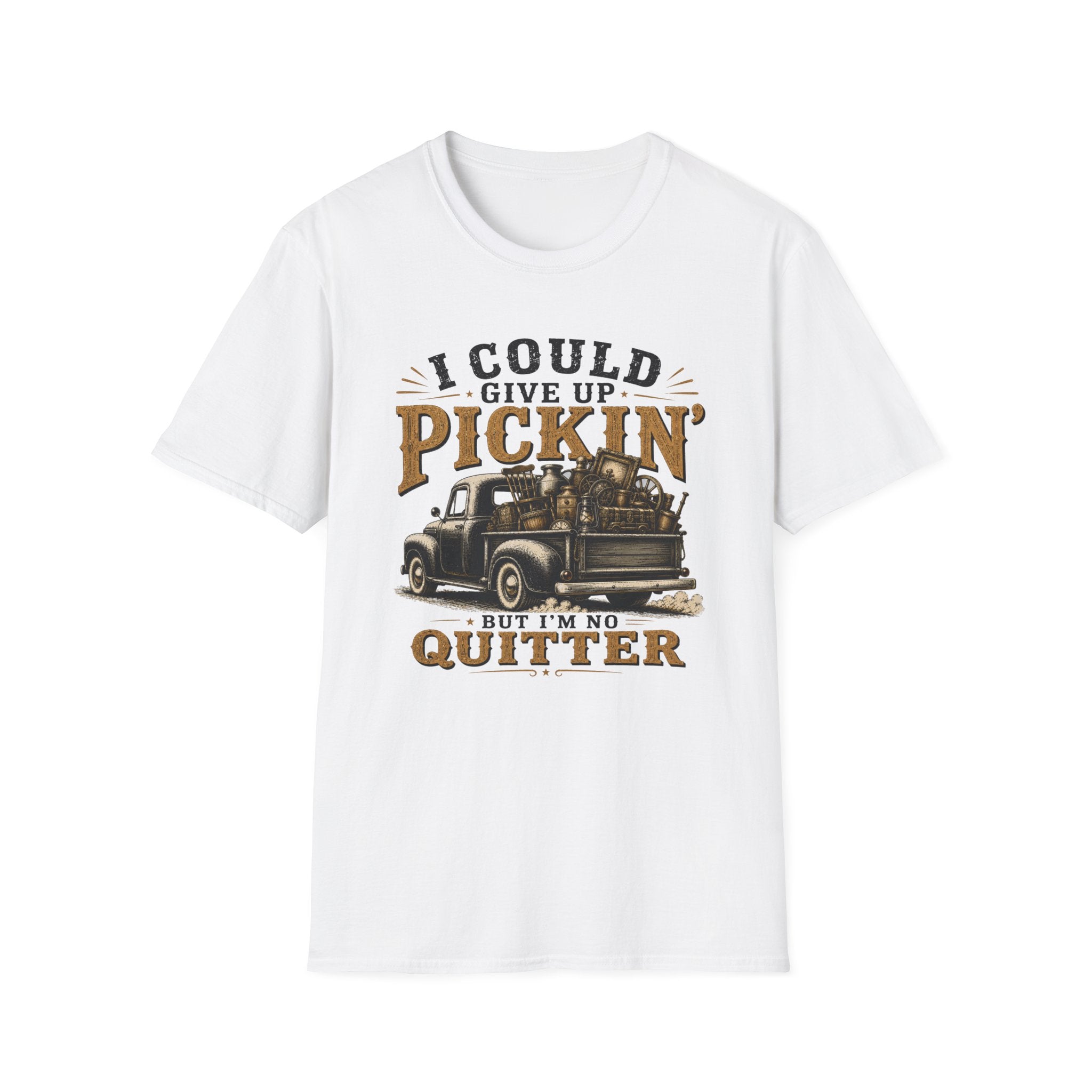 I Could Give Up Pickin' But I'm No Quitter-T-Shirt