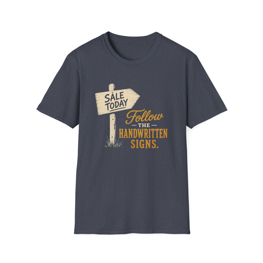 Follow The Handwritten Signs-T-Shirt