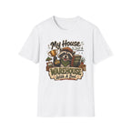 My House Is Just A Warehouse-T-Shirt