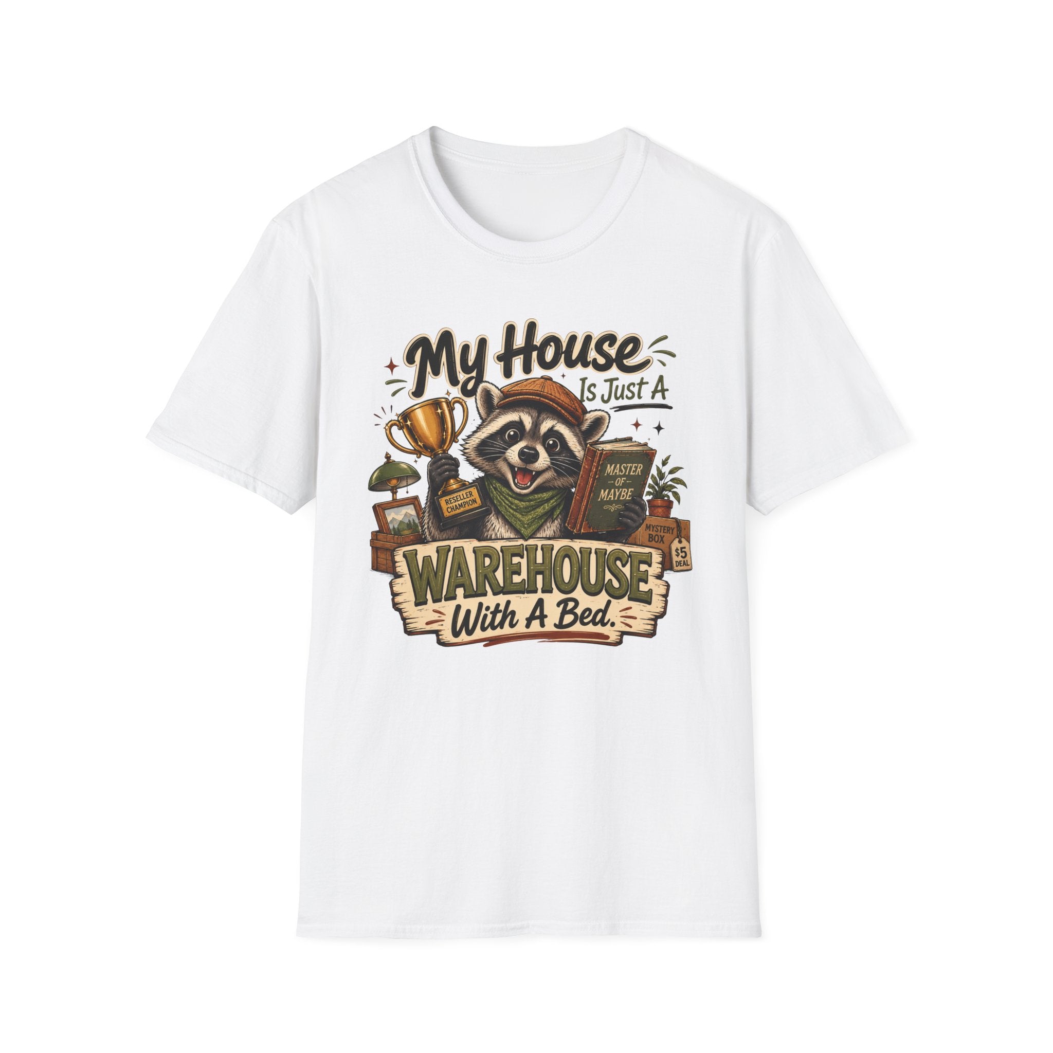 My House Is Just A Warehouse-T-Shirt