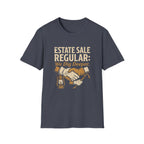 Estate Sale Regular: We Dig Deeper-T-Shirt