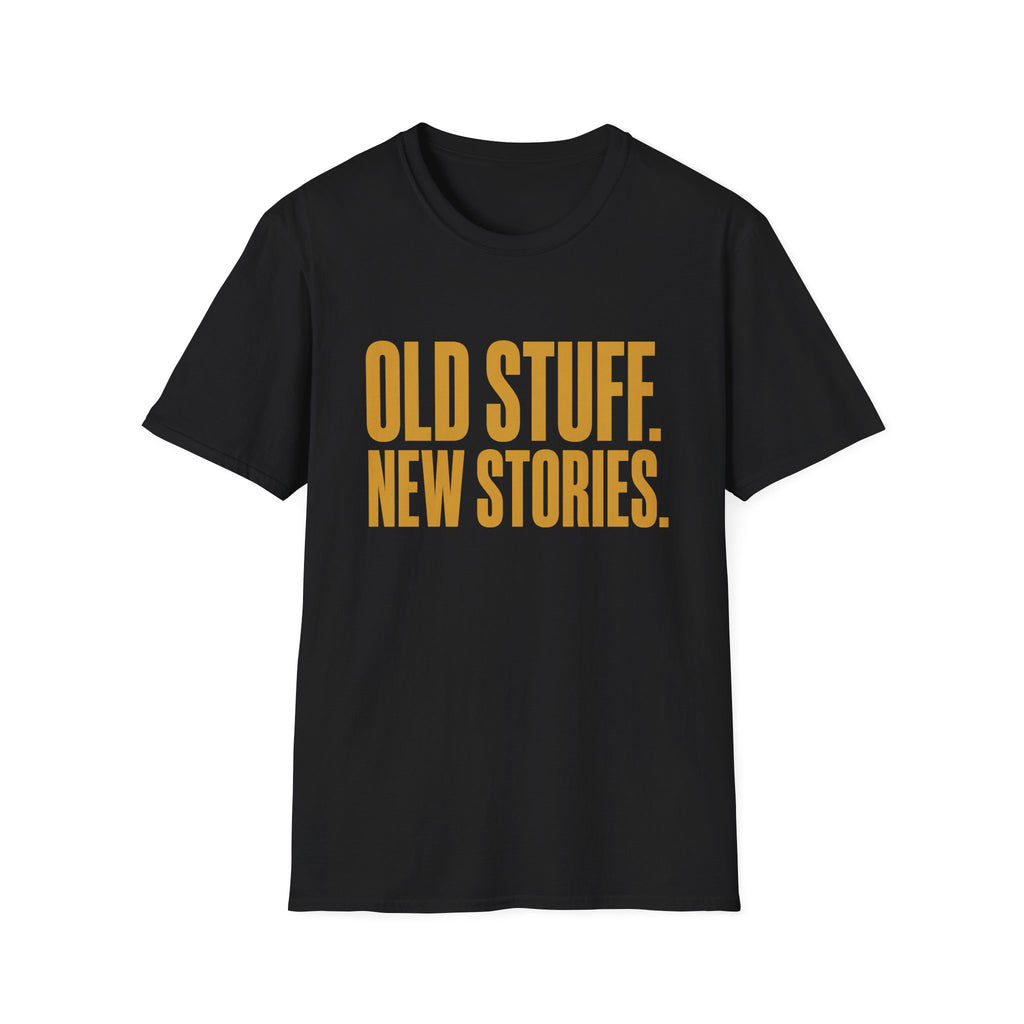 Old Stuff New Stories-T-Shirt