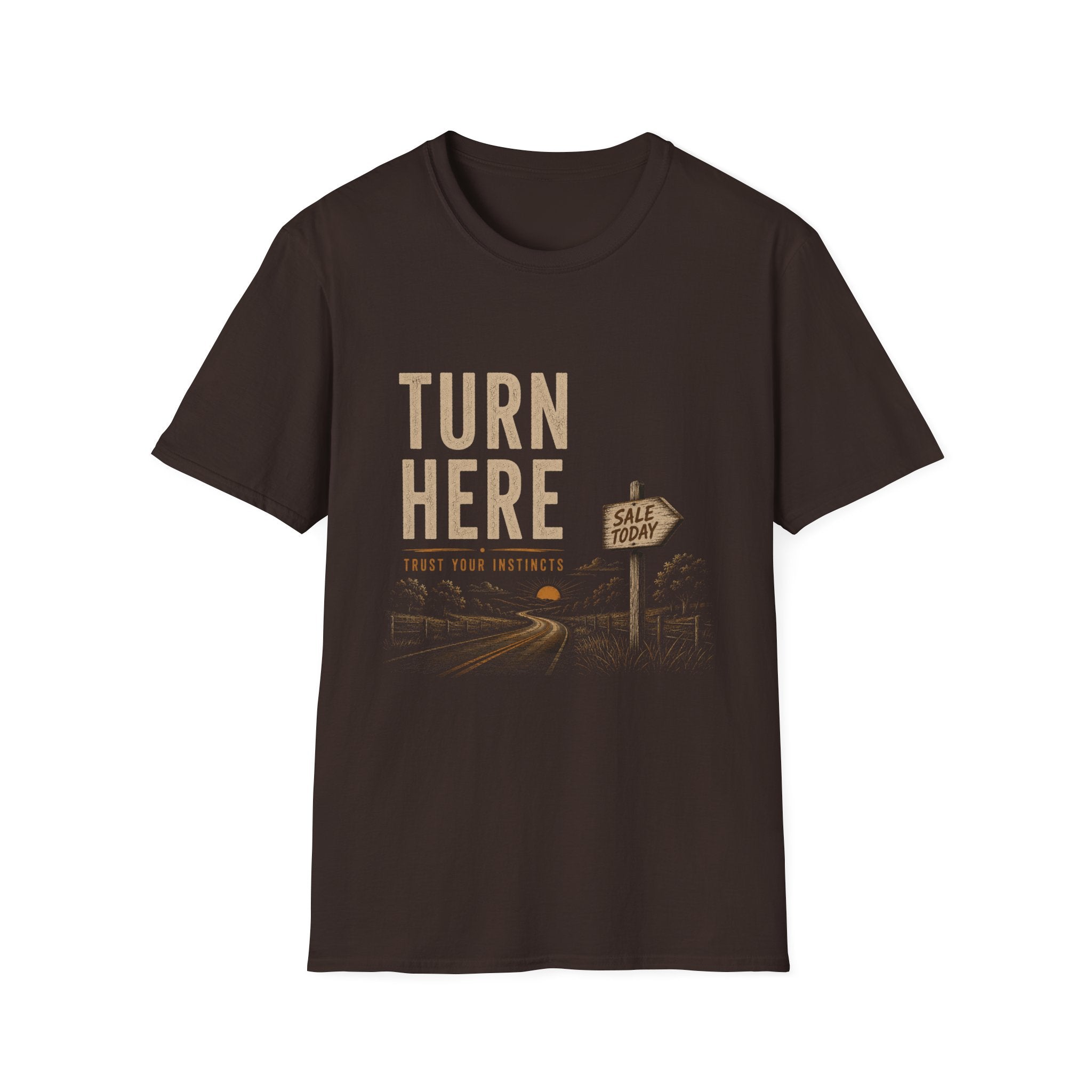 Turn Here Trust Your Instincts-T-Shirt