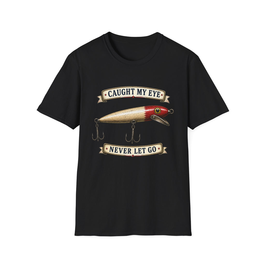 Caught My Eye Never Let Go-T-Shirt