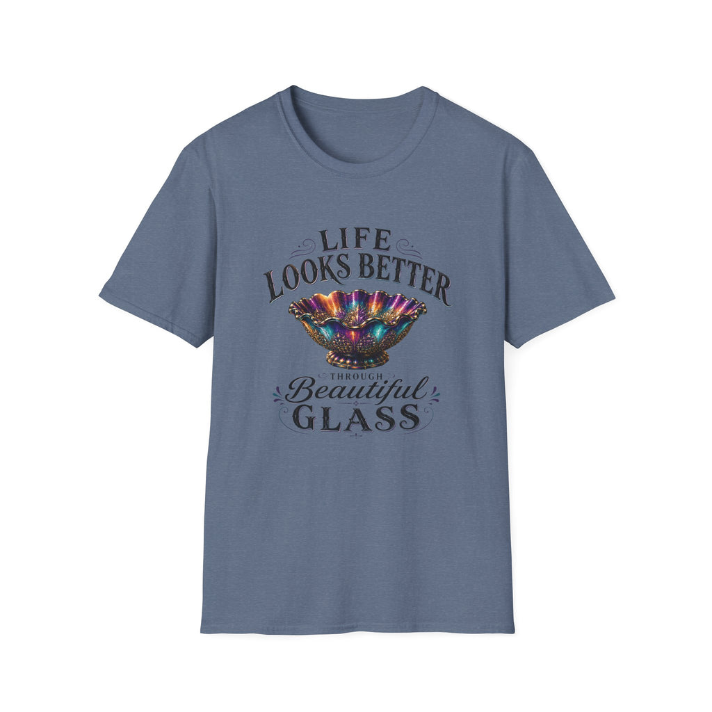 Life Looks Better Through Beautiful Glass-T-Shirt