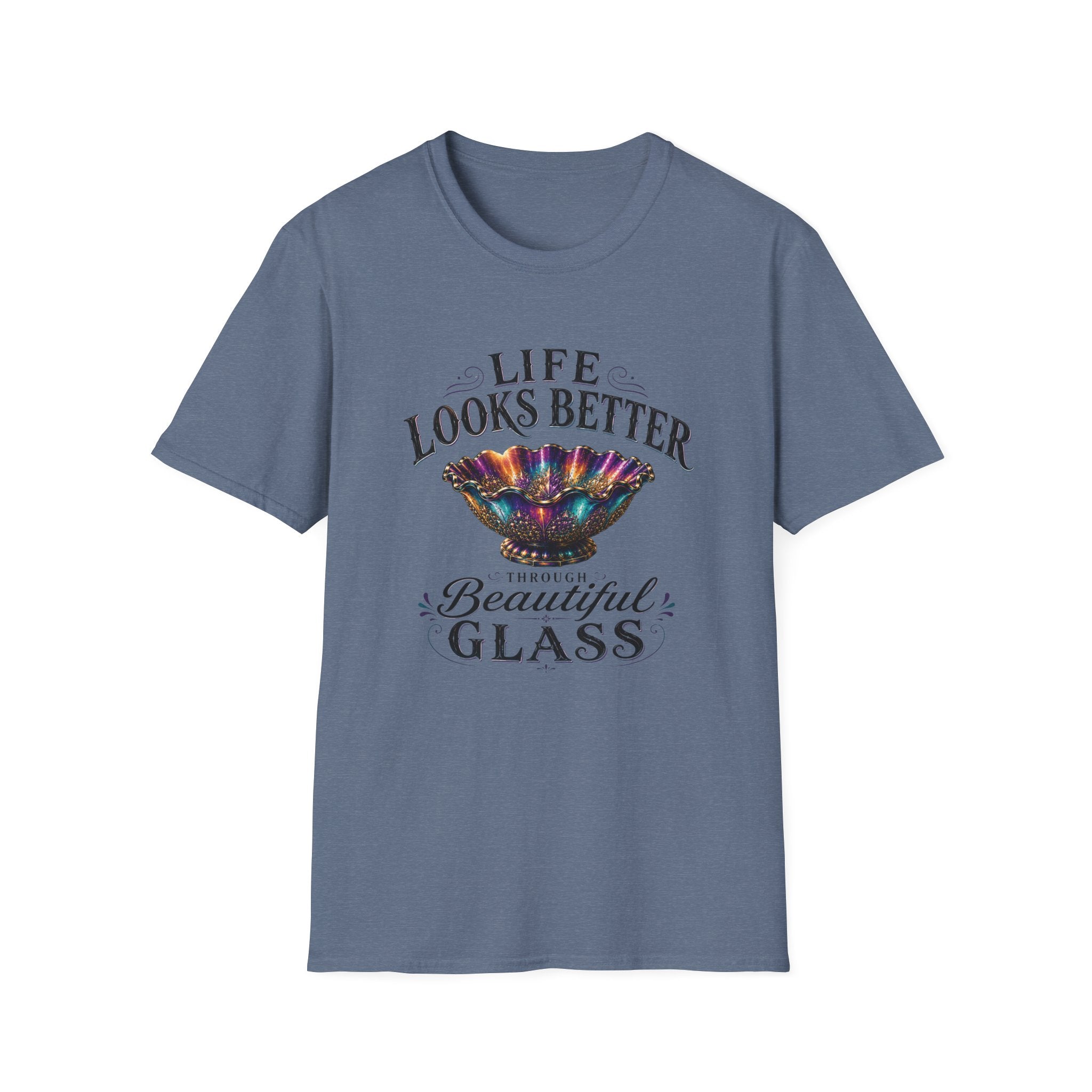Life Looks Better Through Beautiful Glass-T-Shirt