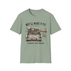 We'll Make It Fit Famous Last Words -T-Shirt