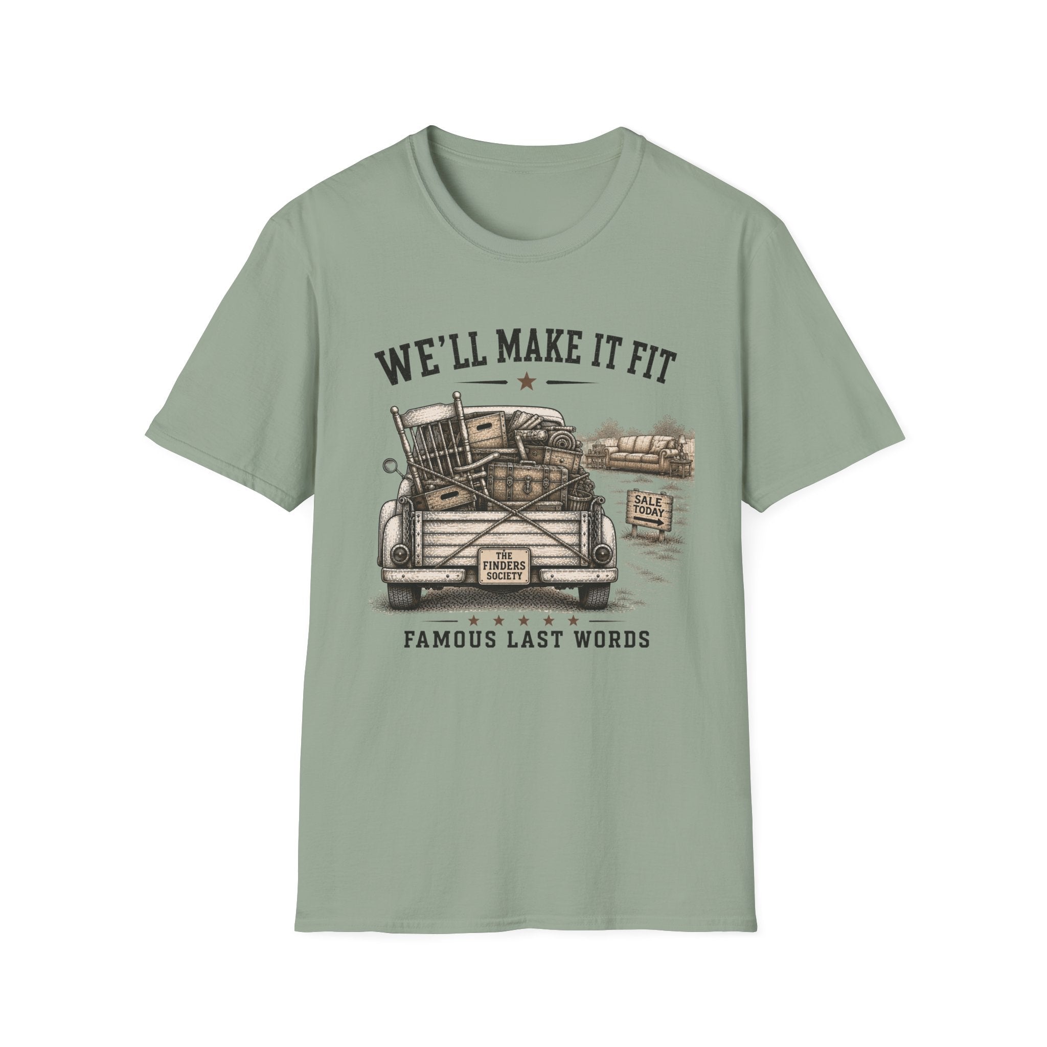 We'll Make It Fit Famous Last Words -T-Shirt