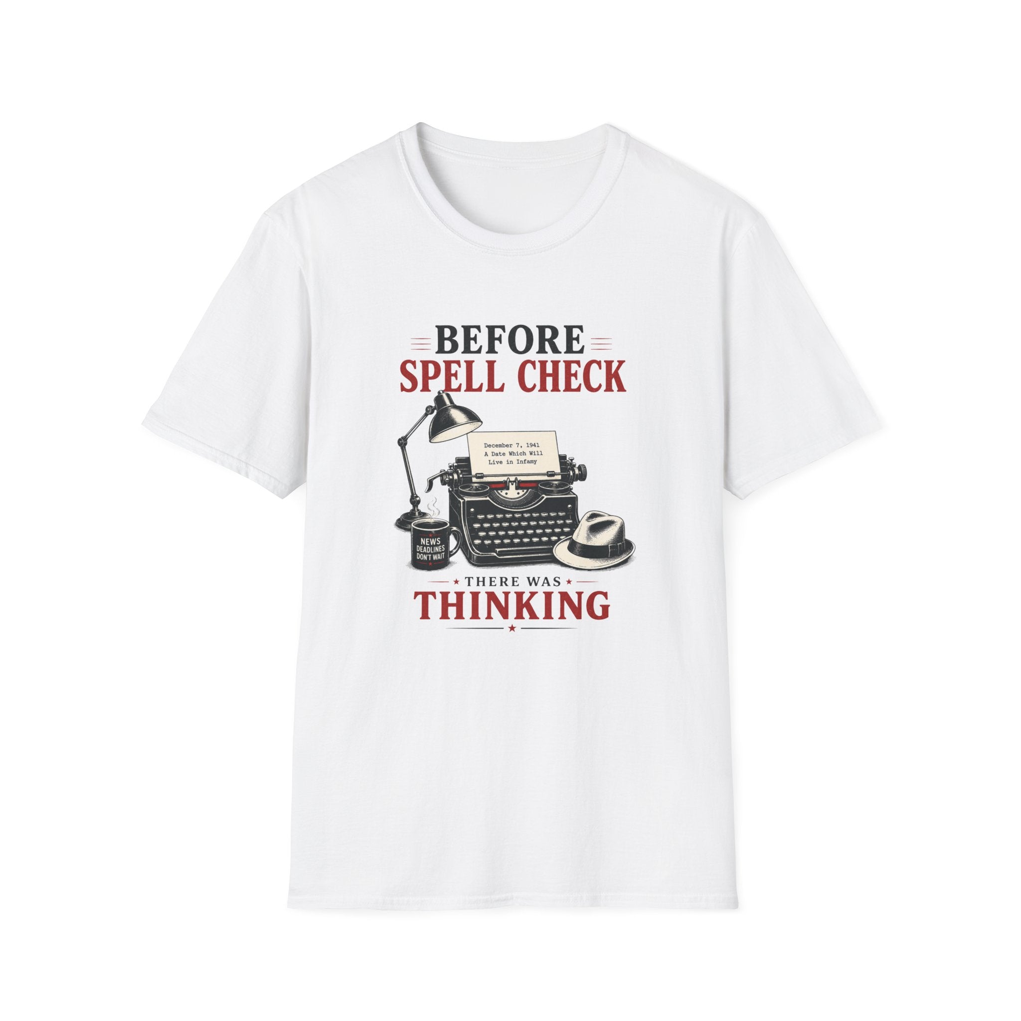 Before Spell Check There Was Thinking-T-Shirt