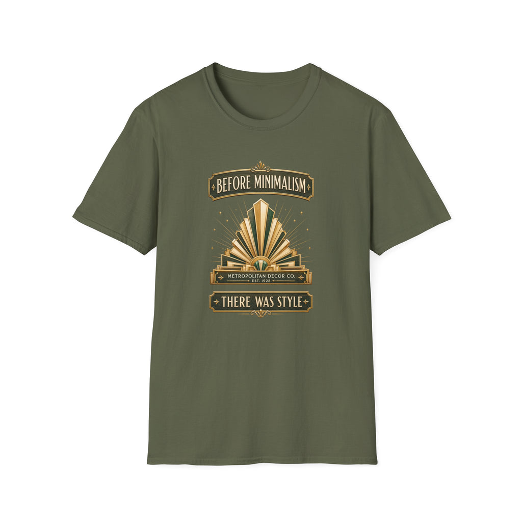 Before Minimalism There Was Style-T-Shirt