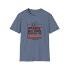 Warning: Will Brake Suddenly For Yard Sales-T-Shirt