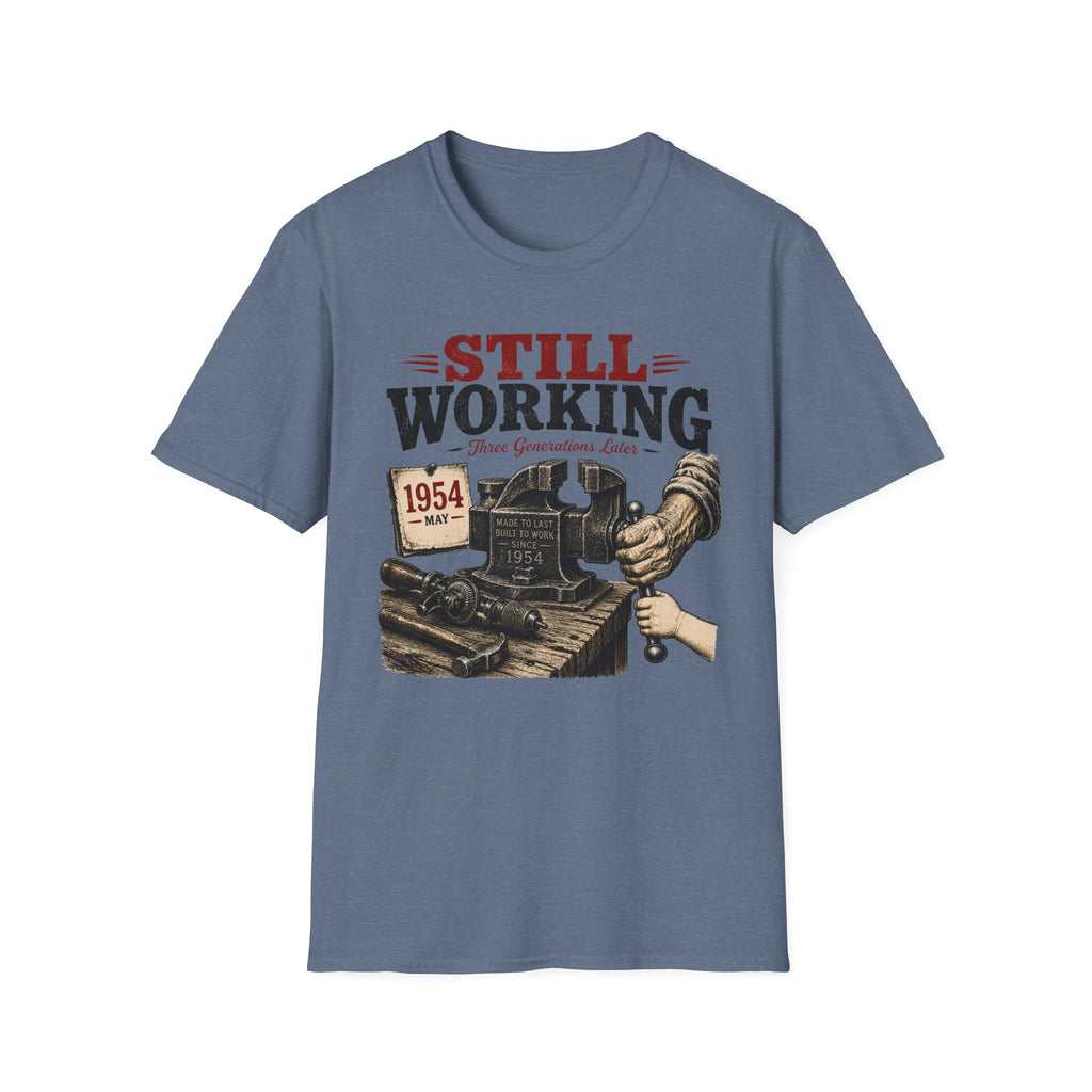 Still Working -T-Shirt