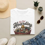 It's Not Hoarding If It's Thrifted -T-Shirt