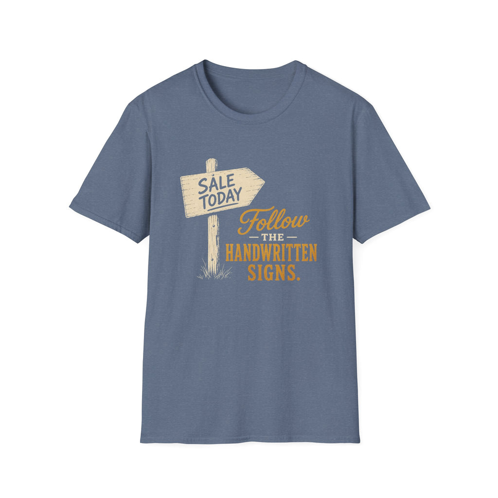 Follow The Handwritten Signs-T-Shirt