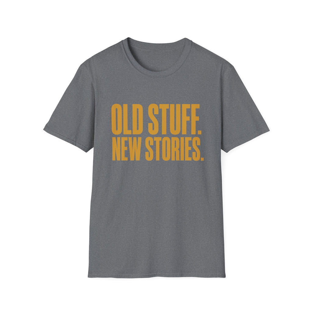 Old Stuff New Stories-T-Shirt