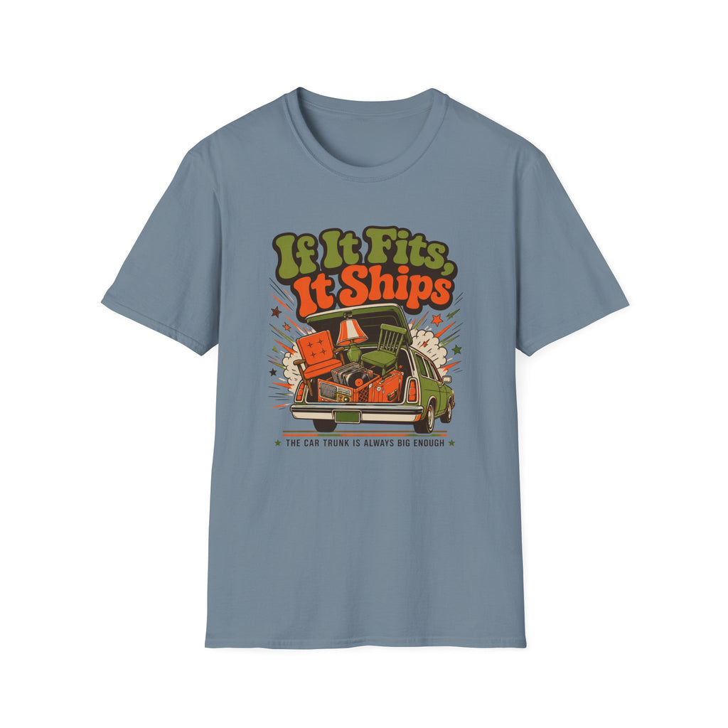 If It Fits It Ships -T-Shirt