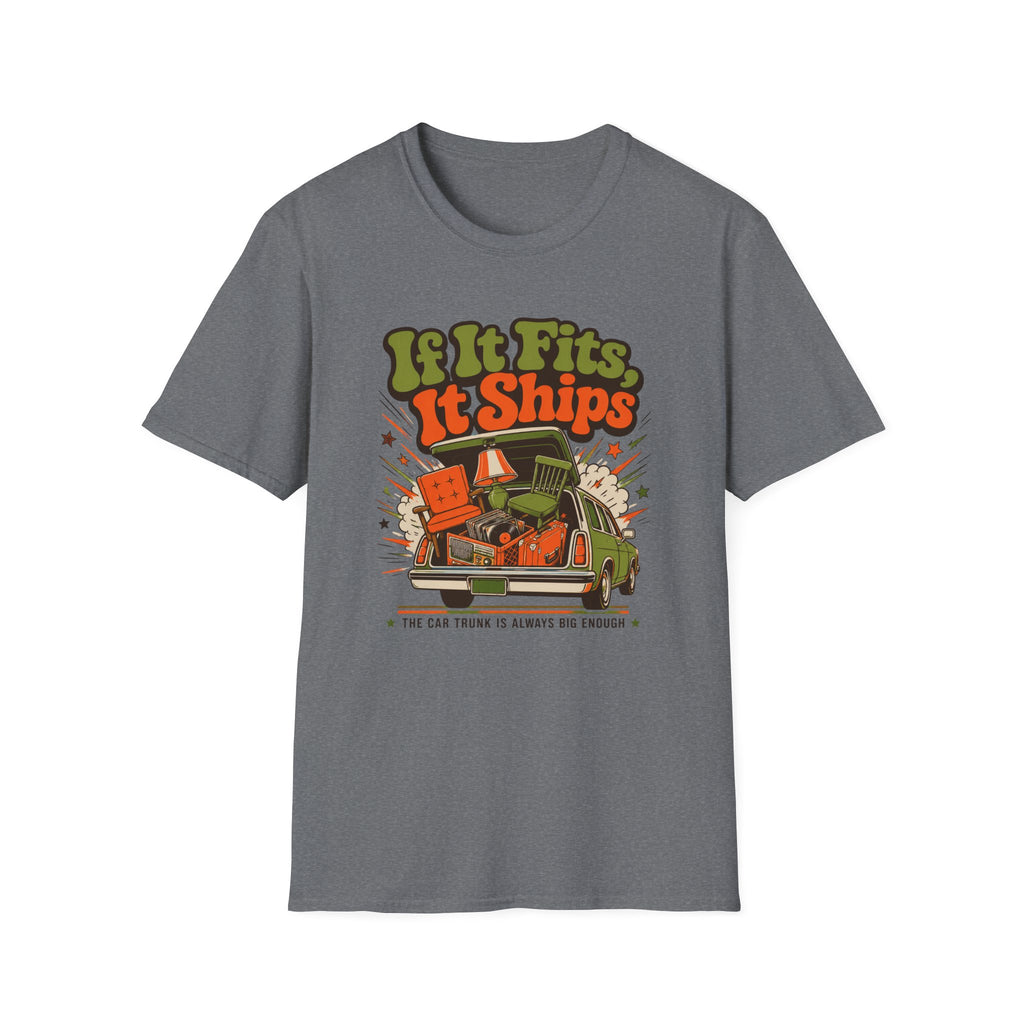 If It Fits It Ships -T-Shirt