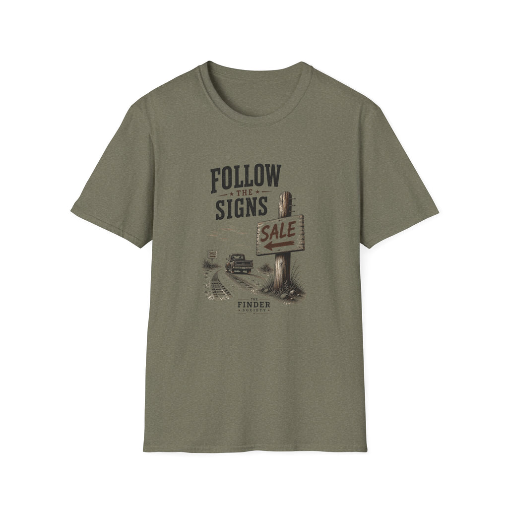 Follow The Signs -T-Shirt