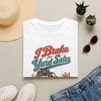 I Brake For Yard Sales-T-Shirt