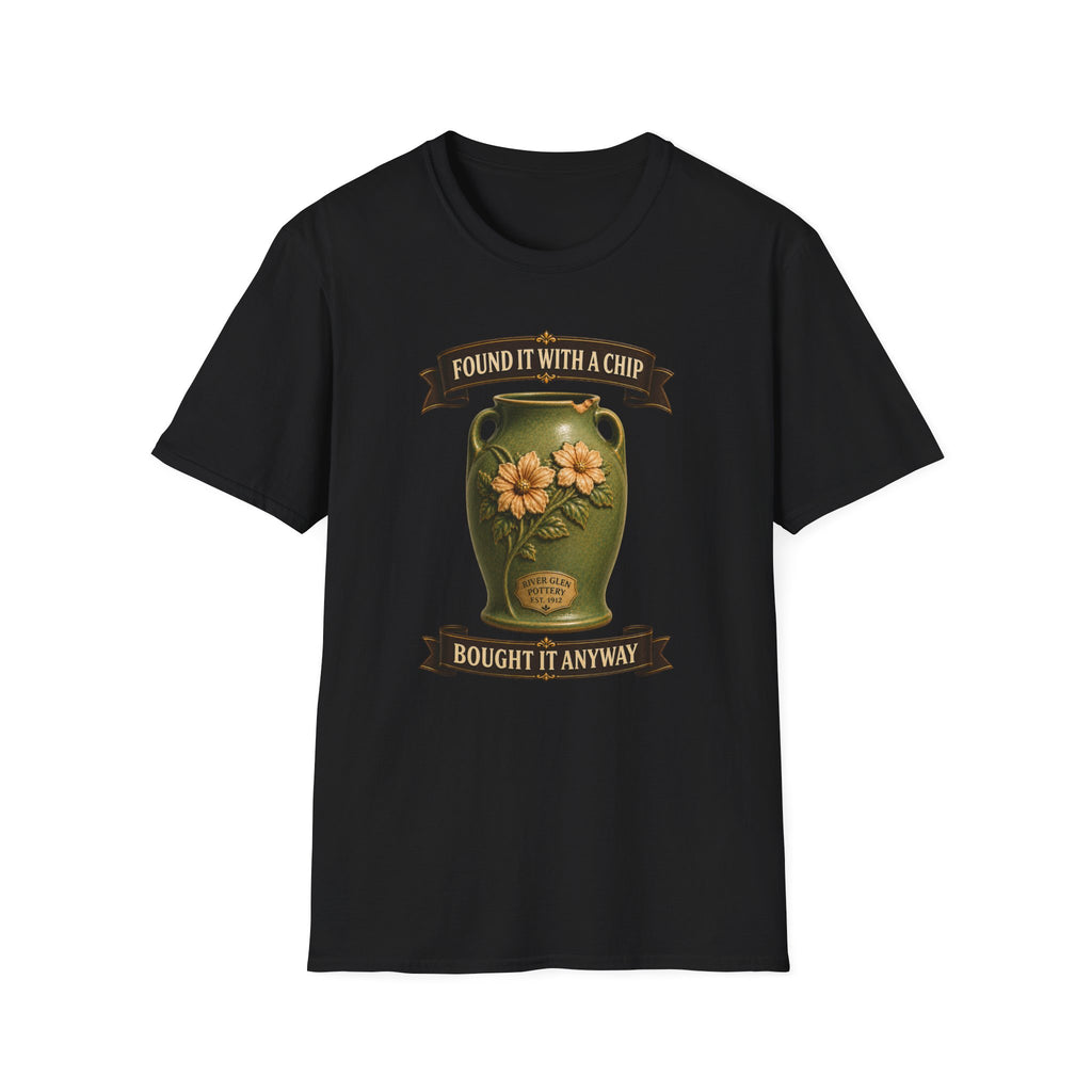 Found It With A Chip Bought It Anyway-T-Shirt