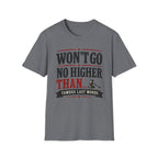 Won't Go No Higher Than-Gavel-T-Shirt