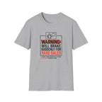 Warning: Will Brake Suddenly For Yard Sales-T-Shirt