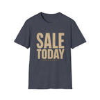 Sale Today Somewhere-T-Shirt