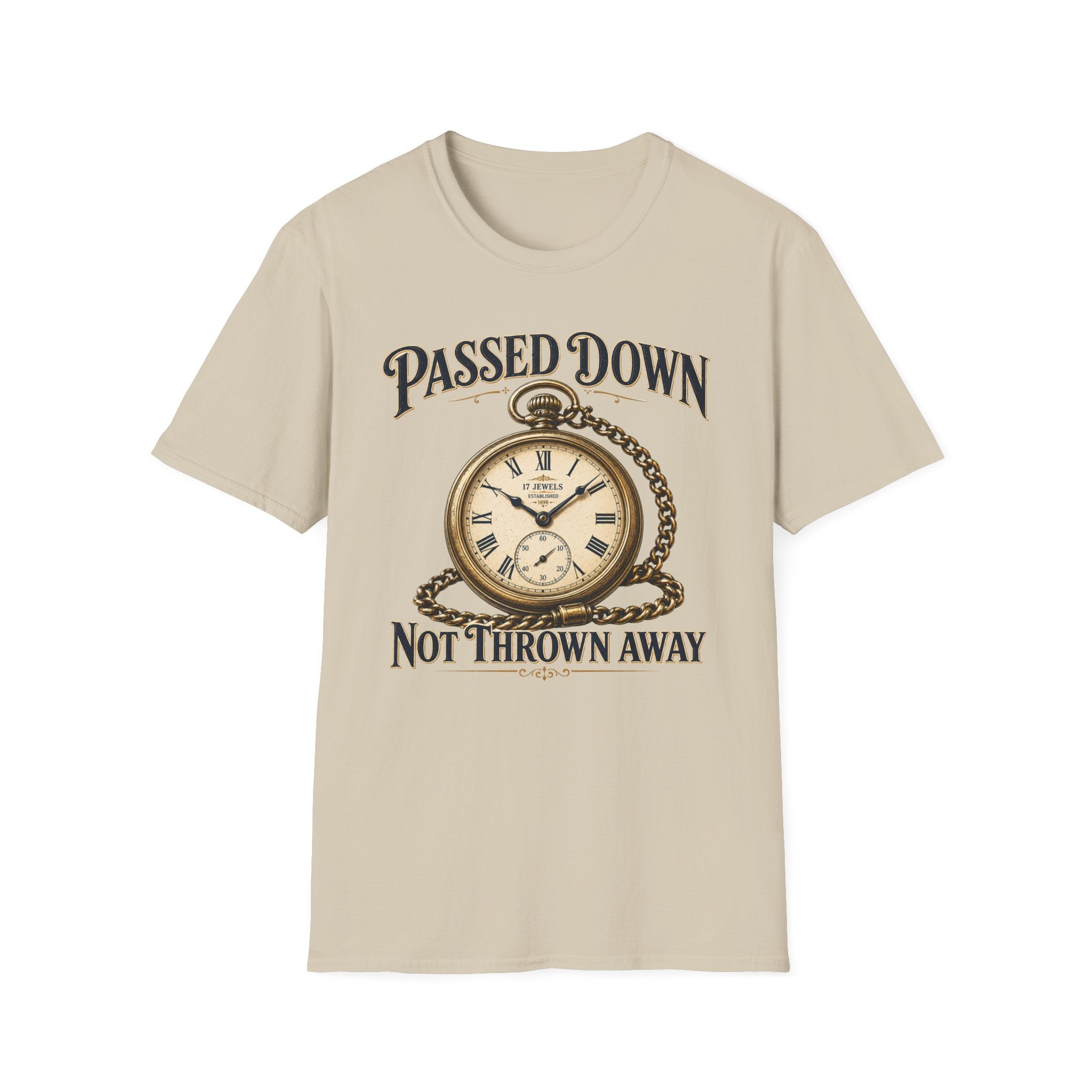 Passed Down Not Thrown Away -T-Shirt