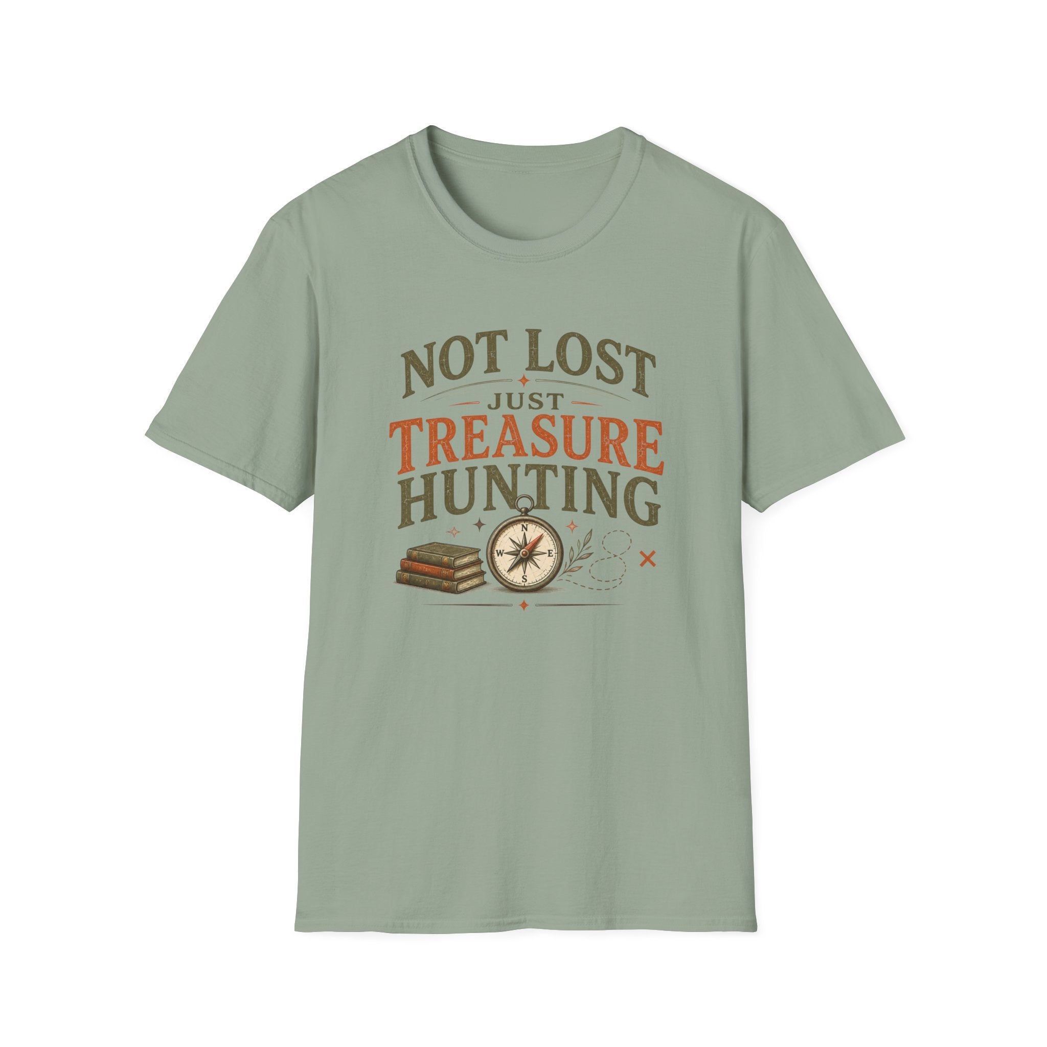 Not Lost Just Treasure Hunting-T-Shirt