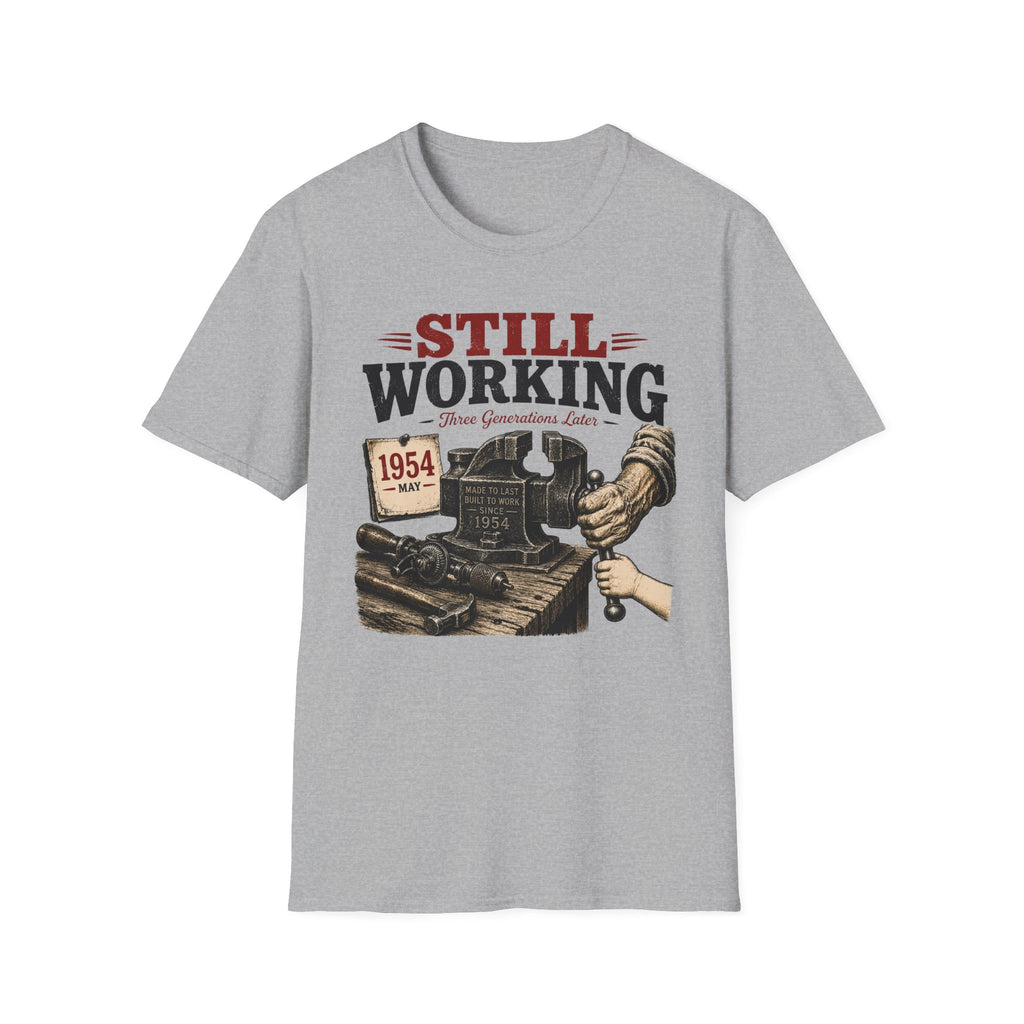 Still Working -T-Shirt
